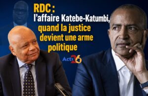 RDC : l’affaire Katebe-Katumbi, quand la justice devient une arme politique